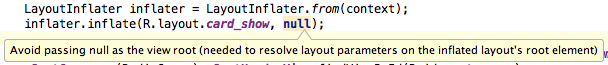 Avoid passing null as the view root (needed to resolve layout parameters on the inflated layout’s root element)